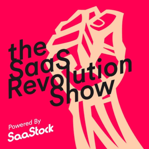 The SaaS Revolution Show podcast