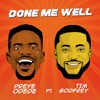 Done Me Well (feat. Tim Godfrey) - Single