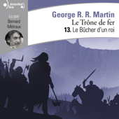 Le Trône de fer (Tome 13) - Le Bûcher d'un roi - George R. R. Martin