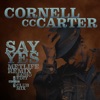 Cornell C.C. Carter - Say Yes (Metlife Remix)