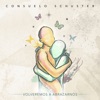 Consuelo Schuster - Volveremos a Abrazarnos
