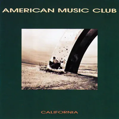 California - American Music Club