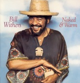 Bill Withers - City Of The Angels