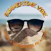 Summertime Vibe (feat. Asvnte) - Single album lyrics, reviews, download