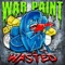 Wasted (feat. Insane Poetry) - War Paint lyrics