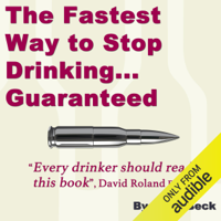 Craig Beck - The Fastest Way to Stop Drinking... Guaranteed (Unabridged) artwork