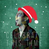 CELEBRATE THIS TIME artwork