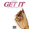 Get It (feat. Chad Da Don & .ExE) - Tratt lyrics