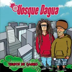 Tiempos De Cambios - Vosque Dagua