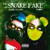 Snake Fake - Single album lyrics, reviews, download