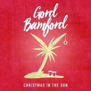 Gord Bamford - Christmas In the Sun - Line Dance Music