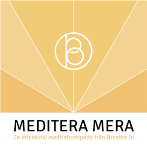 Meditera Mera - en interaktiv podd om meditation