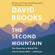 David Brooks - The Second Mountain: The Quest for a Moral Life (Unabridged)