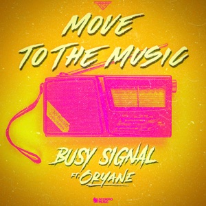 Busy Signal - Move to the Music (feat. Oryane) - Line Dance Music