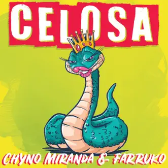 Celosa by Chyno Miranda & Farruko song reviws