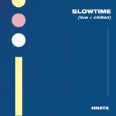 Slowtime (Live & Chilled) artwork