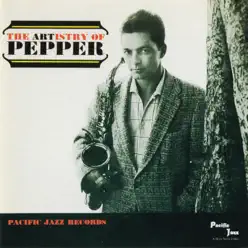 The Artistry of Pepper - Art Pepper The Artistry of Pepper - Art Pepper
