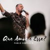 Que Amor É Esse? - Single