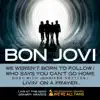 We Weren't Born to Follow / Who Says You Can't Go Home (Duet With Jennifer Nettles) / Livin' On a Prayer (Live At the 52nd Grammy Awards) - Single album lyrics, reviews, download