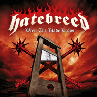 Hatebreed - When the Blade Drops artwork