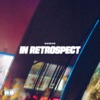 In Retrospect - EP, 2019