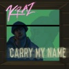 Carry My Name - Single artwork
