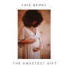 The Sweetest Gift - Single
