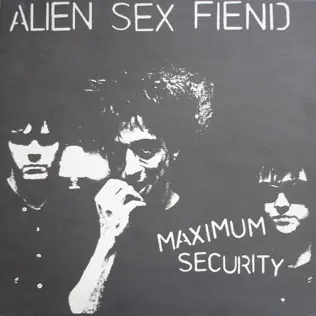 descargar álbum Alien Sex Fiend - Maximum Security