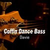 Coffin Dance Bass - Single