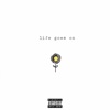 Life Goes On - Single