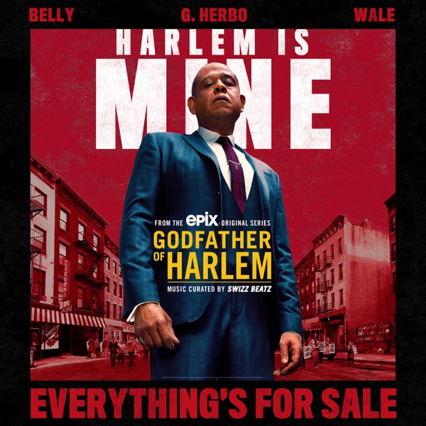 Everything's for Sale (feat. Belly, G Herbo & Wale) - Single - Godfather of Harlem