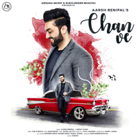 Aarsh Benipal - Chan Ve - Single artwork