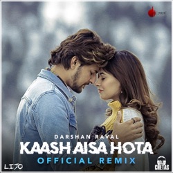 darshan raval kaash aisa hota