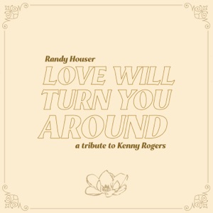 Randy Houser - Love Will Turn You Around - Line Dance Music