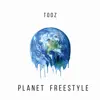 Planet Freestyle - Single album lyrics, reviews, download