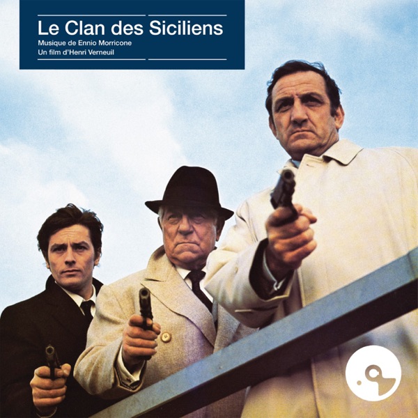 Le clan des Siciliens (Original Motion Picture Soundtrack) - Ennio Morricone