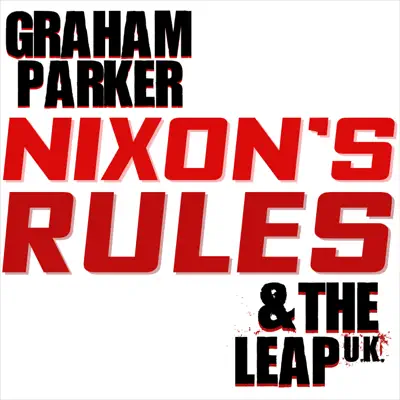 Nixon's Rules - Single - Graham Parker