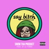 Say Bitch - Single