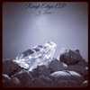 Rough Edges - EP