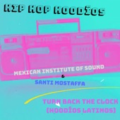 Turn Back the Clock (Hoodíos Latinos) artwork