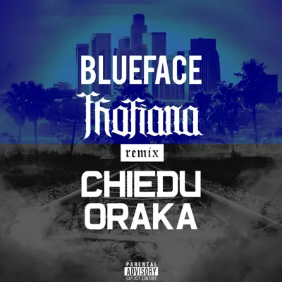 Thotiana (Chiedu Oraka Remix) - Single - Blueface