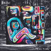 Walrus - Ballad of Love (Or Something)