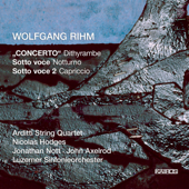 Wolfgang Rihm: Concerto "Dithyrambe", Sotto voce "Nocturne" & Sotto voce 2 "Capriccio" - Luzerner Sinfonieorchester