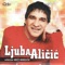 A Ti, Jos Me Volis Ti - Ljuba Alicic lyrics