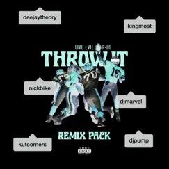 Throw It Remixes (feat. P-LO) - EP by Live Evil album reviews, ratings, credits