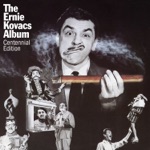 Ernie Kovacs - Strangely Believe Its