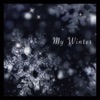 My Winter - Single