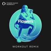 Flowers (Workout Remix 128 BPM) artwork