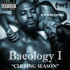 Baeology I : Cuffing Season by D'wante Navire album reviews, ratings, credits