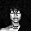 Badu - Single album lyrics, reviews, download
